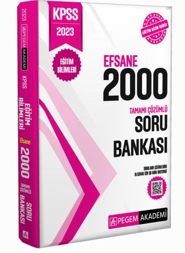 2023 KPSS Eğitim Bilimleri Tamamı Çözümlü Efsane 2000 Soru Bankası