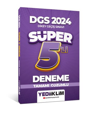 Yediiklim Yayınları 2024 DGS Tamamı Çözümlü Süper 5'li Deneme