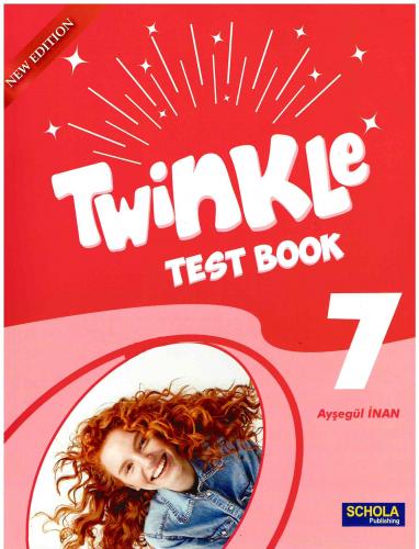 Schola Publishing 7. Sınıf Twinkle Test Book Ayşegül İnan