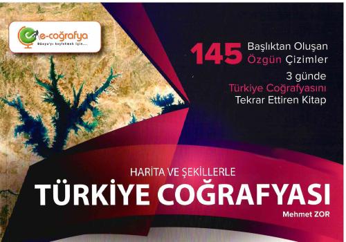 E-Coğrafya Harita ve Şekillerle Türkiye Coğrafyası Mehmet Zor