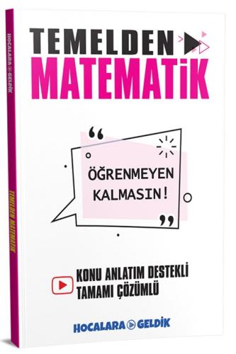 Hocalara Geldik Temelden Matematik Soru Bankası