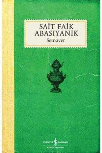 Semaver Sait Faik Abasıyanık