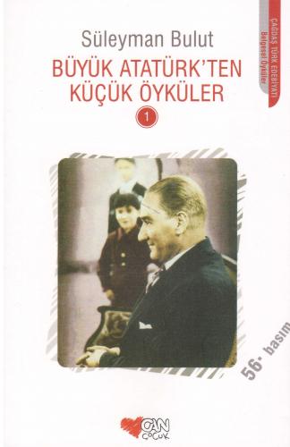 Büyük Atatürk`ten Küçük Öyküler 1