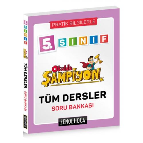 Şenol Hoca Yayınları 5. Sınıf Okulda Şampiyon Tüm Dersler Soru Bankası