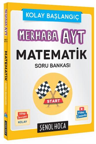 Şenol Hoca Yayınları Merhaba AYT Matematik Soru Bankası