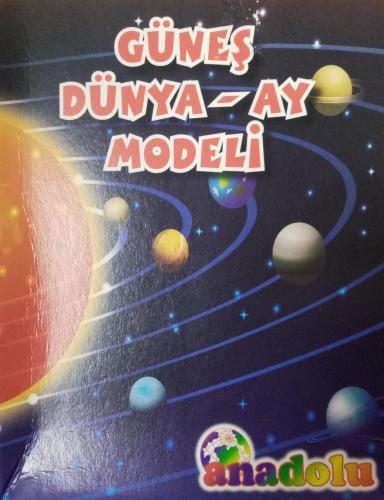 Anadolu Güneş - Dünya - Ay Modeli