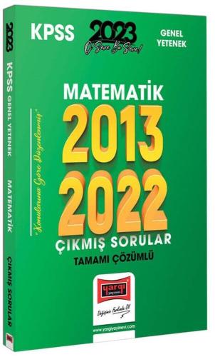 2023 KPSS Matematik 2013 2022 Tamamı Çözümlü Çıkmış Sorular